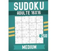 Medium Sudoku Books for Adults 16 x 16: 250 Puzzles with Solutions Large print.