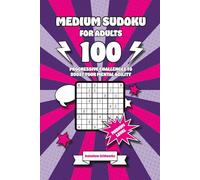Medium Sudoku for Adults: 100 Progressive Challenges to Boost Your Mental Agility