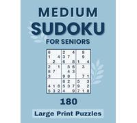 Medium sudoku for seniors | 180 Large Print Puzzles: Medium difficulty grids with big Numbers and spacious layouts