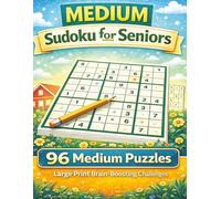 Medium Sudoku for Seniors: 96 Medium Puzzles Brain-Boosting Challenges