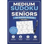 Medium Sudoku for Seniors: Volume 1 | 100 Large Print Sudoku Puzzles for Mental Stimulation, Relaxation, and Everyday Enjoyment