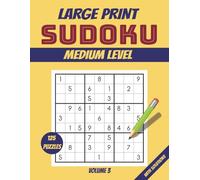 Medium Sudoku Large Print Puzzle Book: 125 Relaxing and Fun Puzzles for an Active Mind | Perfect for Unwinding & Mental Sharpness | Great for Adults & ... Volume 3 (Large Print MEDIUM SUDOKU 8.5 x 11)