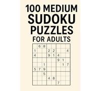 Medium Sudoku Puzzle Book for Adults: 100 Challenging Puzzles to Boost Focus and Logic