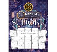 Medium Sudoku Puzzle Book for Adults: 400 Challenging Puzzles with Solutions: Large Print | Intermediate Brain Games | Boost Logic, Focus & Problem-Solving Skills | Hours of Fun