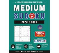 Medium Sudoku Puzzle Book - Vol. 2: 1000+ Medium Sudoku Puzzles with Solutions: Strengthen Logic, Focus and Concentration (Ultimate Sudoku Challenge Series)
