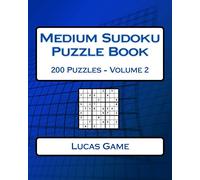 Medium Sudoku Puzzle Book Volume 2: Medium Sudoku Puzzles For Intermediate Players