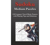 Medium Sudoku Puzzles: 150 Compact Travel Brain Teasers with Playing Tips and Solutions (HeadScratcher Sudoku Series)