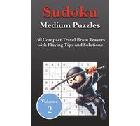 Medium Sudoku Puzzles Volume 2: 150 Compact Travel Brain Teasers with Playing Tips and Solutions (HeadScratcher Sudoku Series)