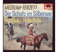 Medium-Terzett - Medium-Terzett: Der Schatz Im Silbersee / Honolulu, Hula Hula - Polydor (Sternchen) - 7'' - GER