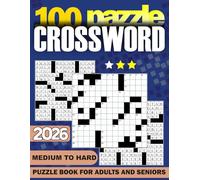 Medium to Hard Crossword Puzzle Book for Adults and Seniors: Fun and Engaging Word Games for Adults | Relieve Stress and Improve Memory with 100 Puzzles