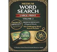 Medium Word Search Large Print: Volume 2: Moments Away - 55 Challenging Puzzles
