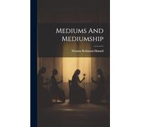 Mediums And Mediumship