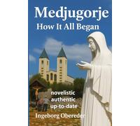 Medjugorje: How It All Began