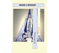 Medjugorje Images & Messages