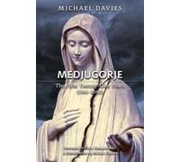 Medjugorje: The First Twenty-One Years (1981-2002): A Source-Based Contribution