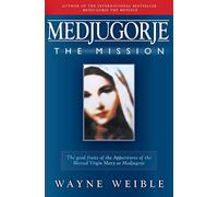 Medjugorje The Mission