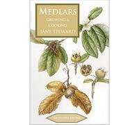 Medlars: Growing & Cooking: 31 (The English Kitchen)