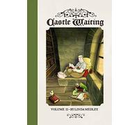 Medley, Linda - Castle Waiting Vol. 2: The Definitive Edition (CASTLE WAITING HC)