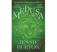 Medusa: A beautiful and profound retelling by Jessie Burton (PB 2023)