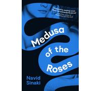 Medusa of the Roses : 'A powerful debut ... unflinching and bold' Observer