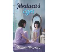 Medusa’s Eyes