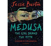 Medusa : The Girl Behind the Myth (Illustrated Gift Edition)
