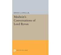 Medwin's Conversations of Lord Byron by Ernest J. Lovell - 9780691624136