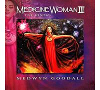 Medwyn Goodall - Medicine Woman, Vol. 3: The Rising