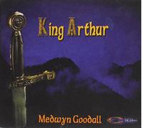 Medwyn Goodall - The Legend Of King Arthur