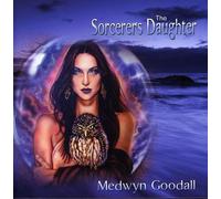 Medwyn Goodall - The Sorcerer's Daughter