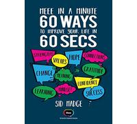 Meee in a Minute - 60 Ways to Improve Your Life in 60 Secs