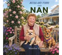 Meeka and Penny visit Nan: Smithton Tasmania (Meeka and Penny Adventures)