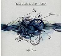 Meeking, Ryan & The Few - Night Owls (Australian Import)