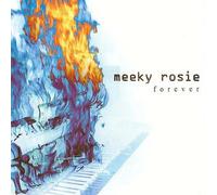 Meeky Rosie - Forever