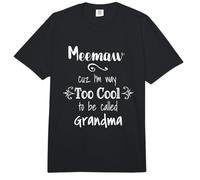 Meemaw Cuz I'm Too Cool to Be Called Grandma Grandmother Comfort Colors Adult Heavyweight T-Shirt