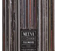 Meena Cryle & Chris Fillmore Band - ELeVatIonS