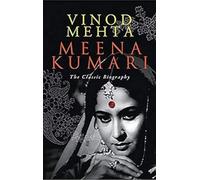 Meena Kumari: The Classic Biography