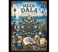 MEER-DALA: Das Mandala-Malbuch voller Ozeane, Wellen & Unterwasserwelten (DALA - Humorvolle Mandala-Malbücher für Erwachsene und Teenager)