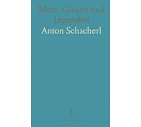 Meer, Glaube und Legenden: Ein historischer Liebes- und Seelenroman von Küste, Kapellen und alten Bräuchen