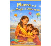 Meera and the magic of Uttarayan