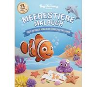 MEERESTIERE MALBUCH: GROSSE UND EINFACHE AUSMALBILDER FÜR KINDER VON 4 BIS 7 JAHREN (MY FIRST ANIMAL COLORING ENCYCLOPEDIA)