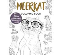 Meerkat Coloring Book: Easy and Relaxing Designs for Stress Relief and Fun, A Cute Animal Coloring Book for Meerkat Lovers, Perfect Gift Idea