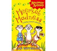 Meerkat Madness: Awesome Animals - hilarious adventures with the wildest wildlife