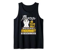 Meerkat Personality Humor Animal Quote Inspiration Tank Top