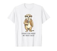 Meerkat Sorry for What My face Said Sarcastic Sassy Value Graphic T-Shirt