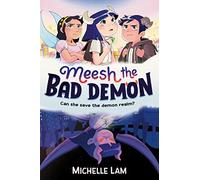 Meesh the Bad Demon: (Main)