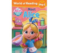 Meet Alice (Alice's Wonderland Bakery: World of Reading, Level Pre-1)