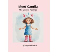 Meet Camila: The Unseen Feelings