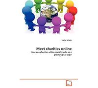 Meet charities online: How can charities utilize social media as a promotional tool?