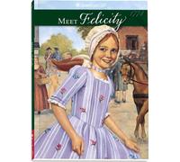 Meet Felicity: An American Girl : 1774 (The American Girls Collection, Book 1)